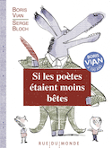 Si les poètes étaient moins bêtes